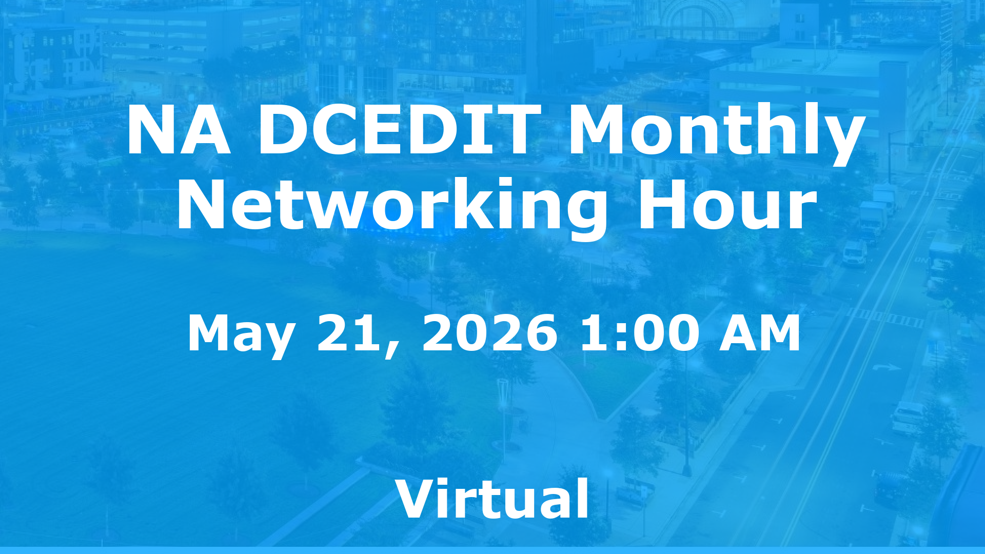 NA DCEDIT Monthly Networking Hour event image